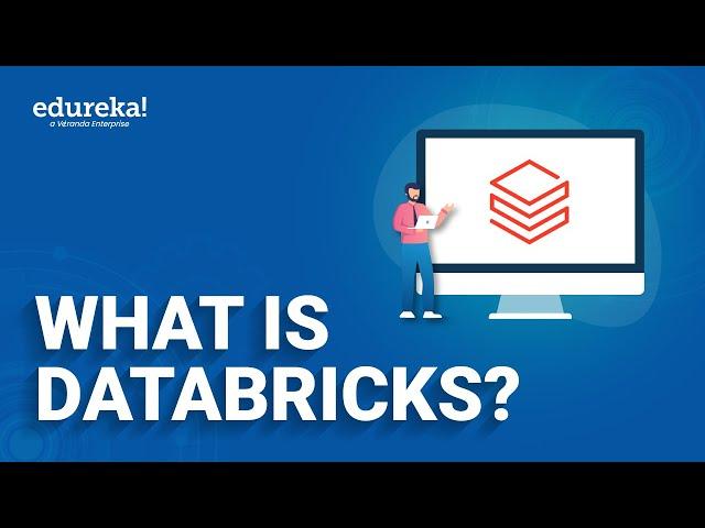 What is Databricks? | Introduction to Databricks | Edureka