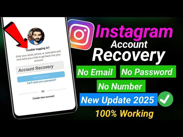 How To Recover Instagram Account Without Email Password & Number (2025) | Instagram Account Recovery