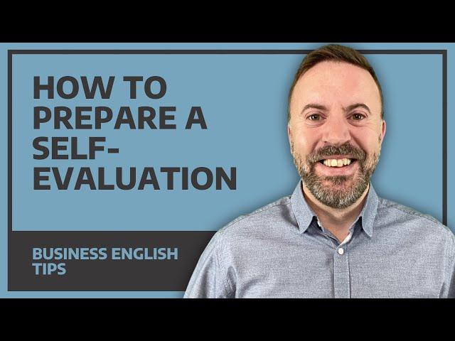 How To Prepare A Self-Evaluation - Business English Tips