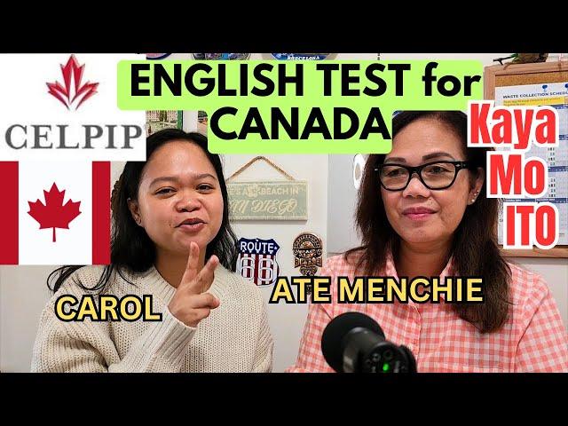 CELPIP ENGLISH TEST FOR CANADA, KAYA NYO PUMASA TULAD NI CAROL, PANOORIN ANG KANYANG EXPERIENCE