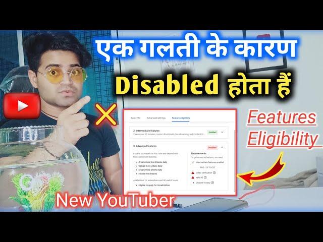 youtube advanced features disabled youtube advanced features disabled q hota hai Eligible Features