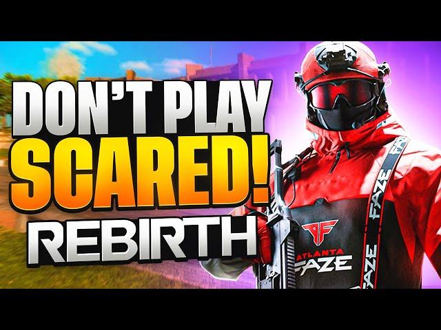 STOP PLAYING SCARED on Rebirth!! How To Play More Confident & Get MORE KILLS in Warzone