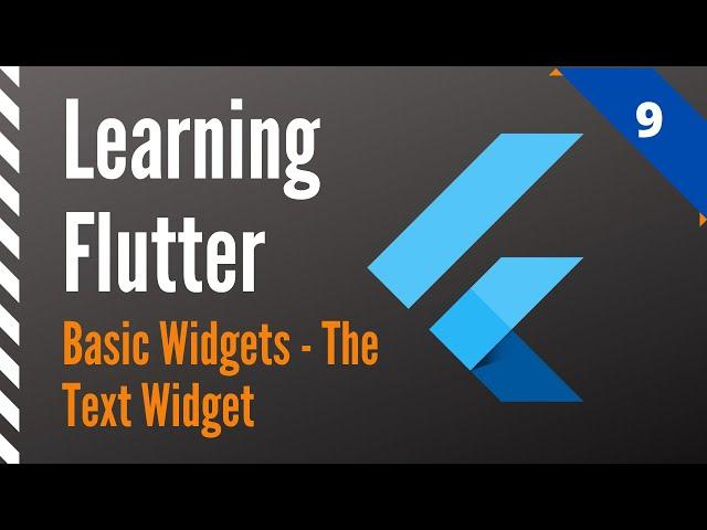 Learning Flutter, Part 9, Basic Widgets-The Text Widget