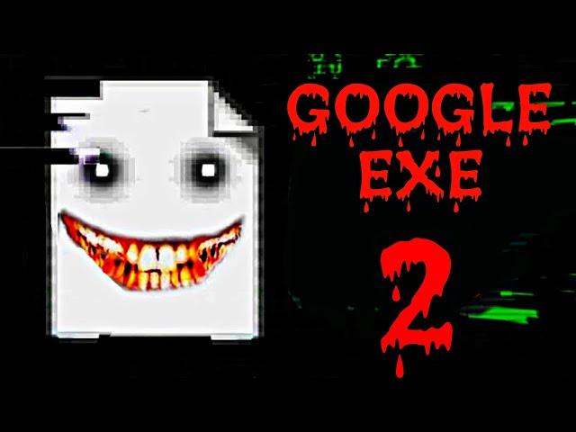 GOOGLE EXE KATİLLERİNİ ARADIM!!(Google exe 2  )