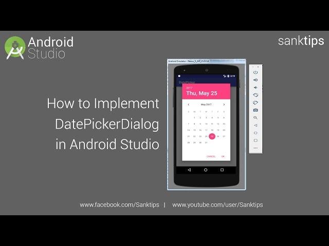 How to Implement DatePickerDialog in Android Studio | Sanktips