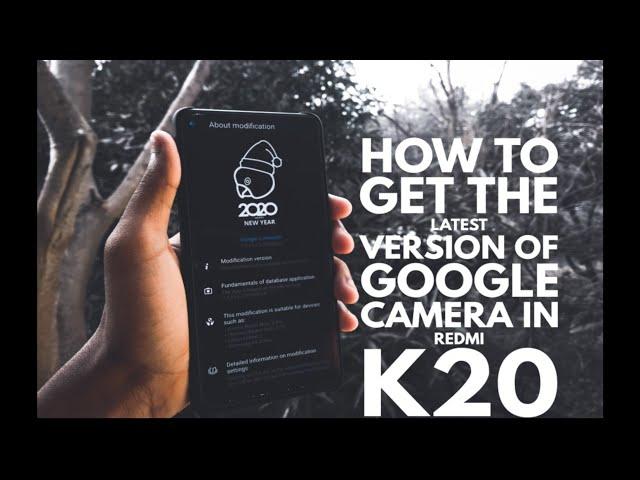 GCAM 7.2 FOR REDMI K20(NOT PRO).