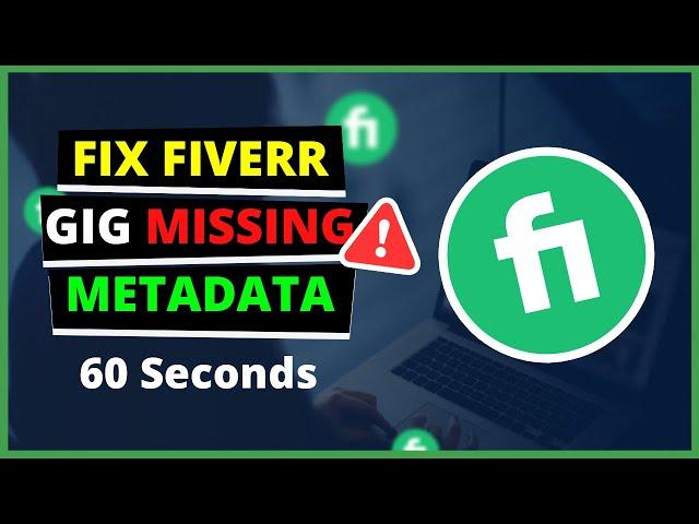 How To Fix Fiverr Gig Mandatory Metadata issue  - SOLVED | Fiverr Tips 01