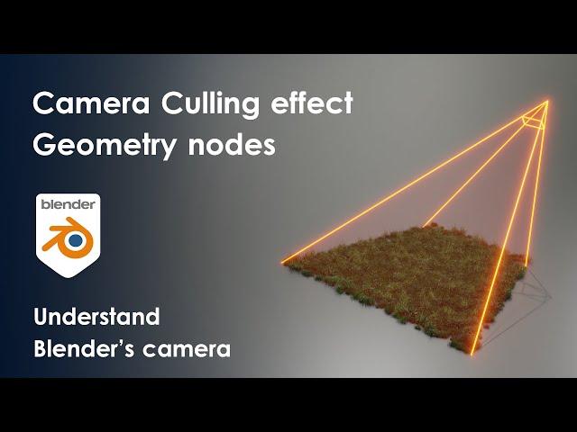 How to Create Camera Culling in Blender Geometry Nodes - Understand Blender's Camera