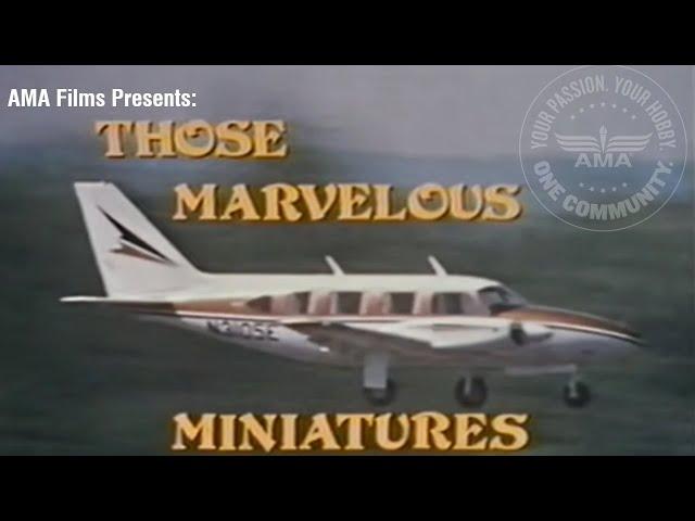 The World of Aeromodeling: Those Marvelous Miniatures - AMA Films