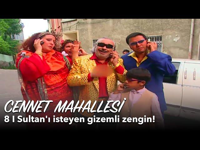 Cennet Mahallesi 8. Bölüm | Sultan'ı isteyen gizemli zengin!