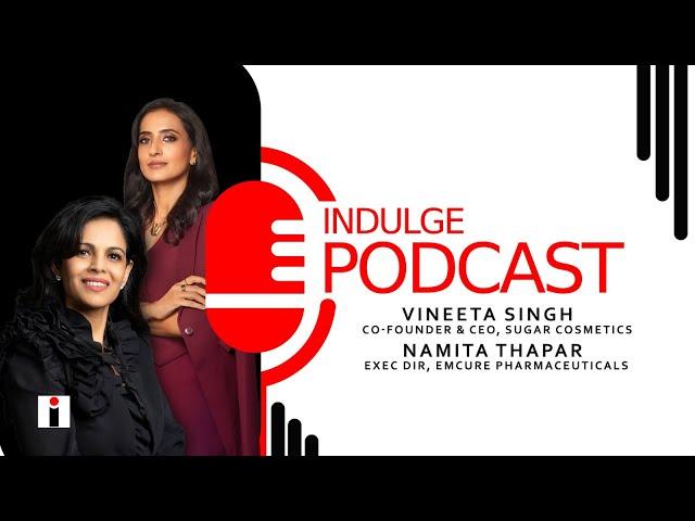 Namita Thapar & Vineeta Singh on all things Shark Tank India S4