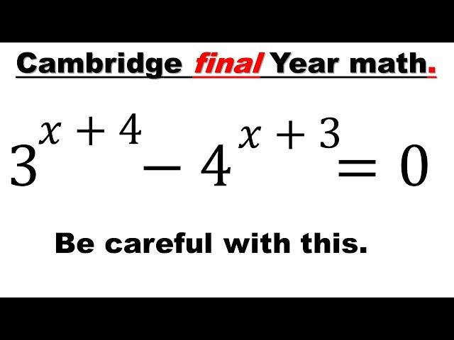 Be Careful How You Approach This | Cambridge Final Year Math Problem | Where To Start From.