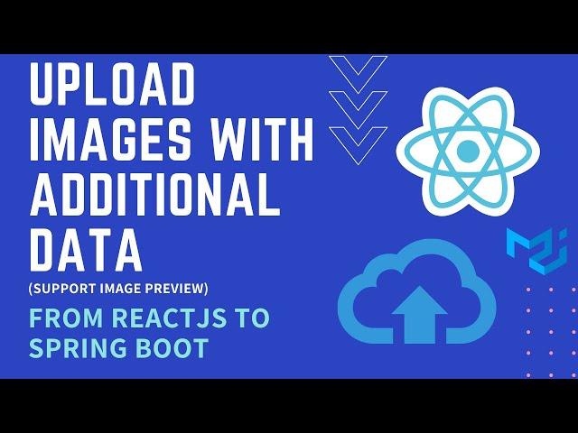 React Image Upload To Spring Boot Back-end (Image Preview and Additional Data Included)
