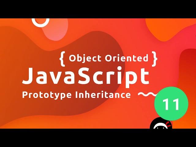 Object Oriented JavaScript Tutorial #11 - Prototype Inheritance