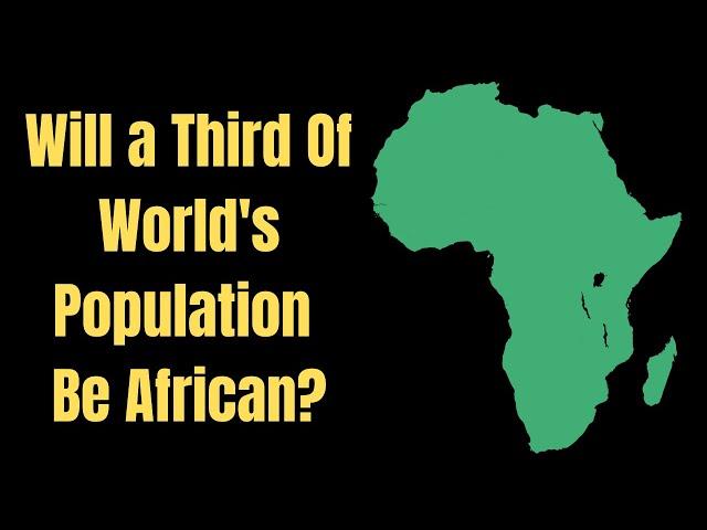 The African Population Explosion