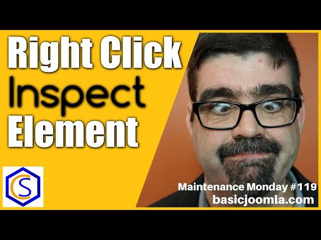 Right-Click to Inspect an Element in Joomla  MM Live Stream #119