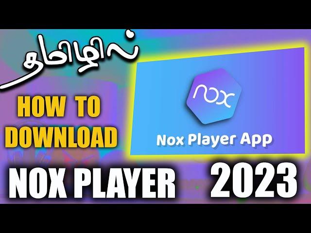 How to Download & Install Nox Player for PC & Laptop | Windows 7 8 10 11 | Noxplayer Emulator Tamil