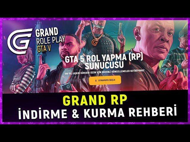 GRAND RP - NASIL İNDİRİLİR VE OYNANIR? - (Başlangıç Rehberi)