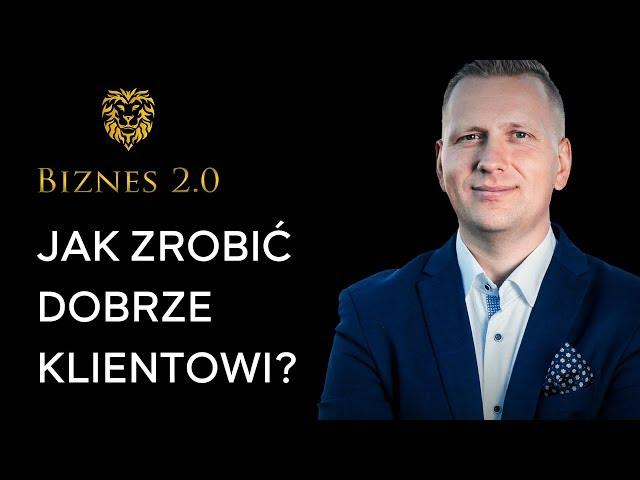 Mistrzowska obsługa klienta zwiększy Twoje zyski 3-krotnie! [Biznes 2.0]