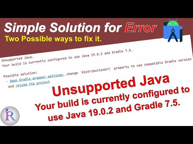 Fix for "Unsupported Java. Your build is currently configured to use Java 19.0.2 and Gradle 7.5."