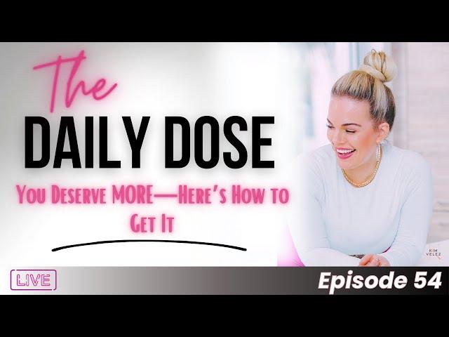 You Deserve MORE-Here's How to Get It