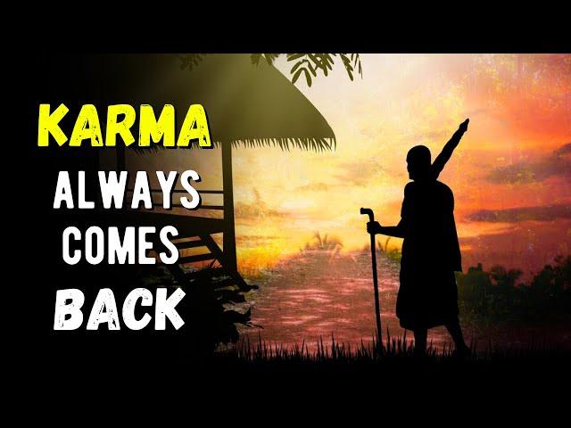 KARMA WILL SURELY COME BACK TO YOU | Story of Karma |