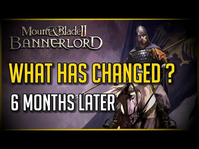 What Has Changed Since ? - Bannerlord