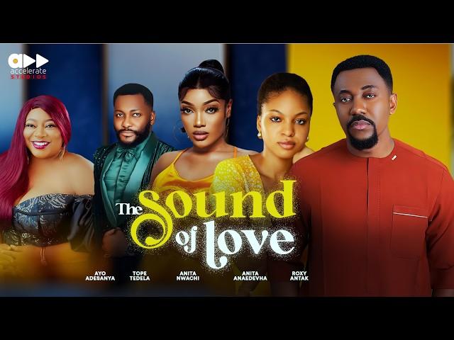 THE SOUND OF LOVE - Nigerian Movies 2025 Latest Full Movies