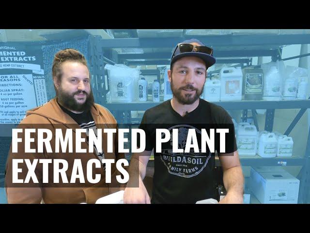 BuildASoil Highlight: FERMENTED PLANT EXTRACTS chatting with Miles