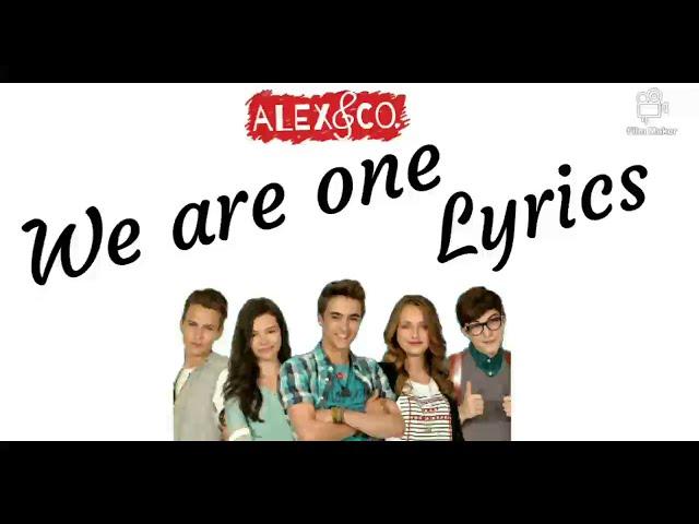 Alex & co 2 - We are one (Lyrics)