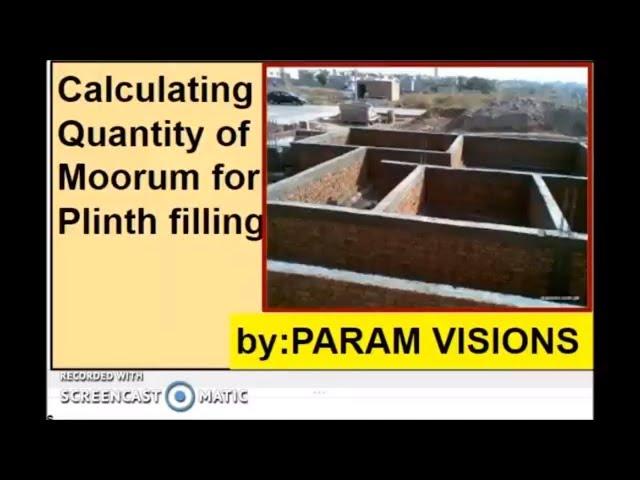 Calculating quantity of moorum for plinth filling/Plinth filling calculation