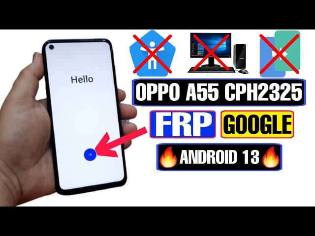 OPPO A55 FRP Bypass Android 13 | OPPO A55 CPH2325 Google Account Bypass Without PC 2023