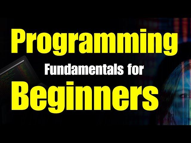 Programming Fundamentals for Beginners | Codelopment