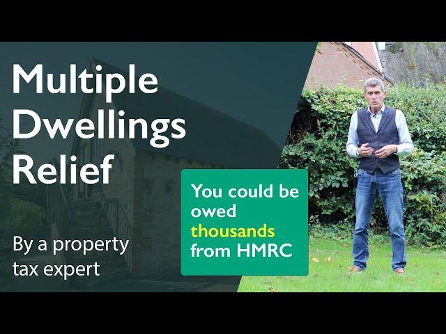 What is Multiple Dwellings Relief? HUGE Stamp Duty refund - #cornerstonetax #sdltrefunds