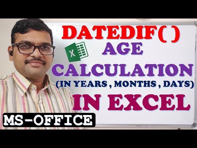 AGE CALCULATION (IN YEARS, MONTHS, DAYS) USING DATEDIF FUNCTION IN EXCEL || MSOFFICE