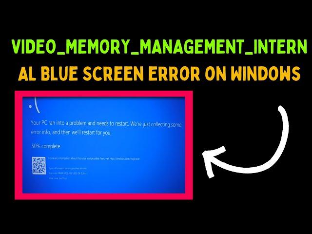 How to Fix VIDEO_MEMORY_MANAGEMENT_INTERNAL Blue Screen Error on Windows 11