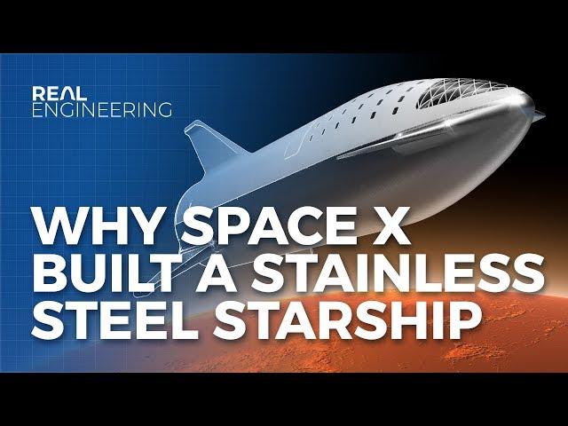 Why SpaceX Built A Stainless Steel Starship