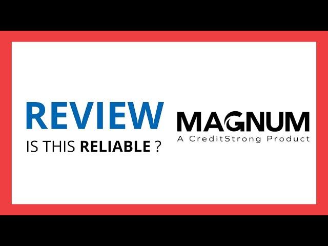 CREDIT STRONG MAGNUM : Test & Review in 2024 (Is this reliable? Benefits, Cons, Score..)