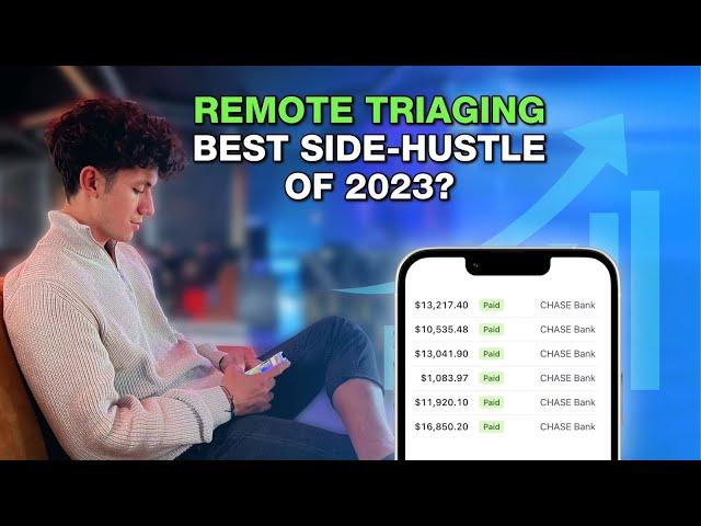 Remote Triaging - Easiest & Best Side Hustle Of 2024
