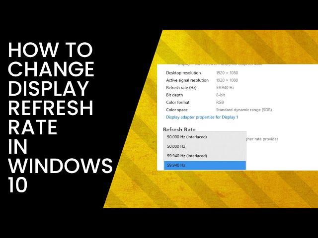 How To Change Your Monitor's Refresh Rate in Windows 10 / Windows 11
