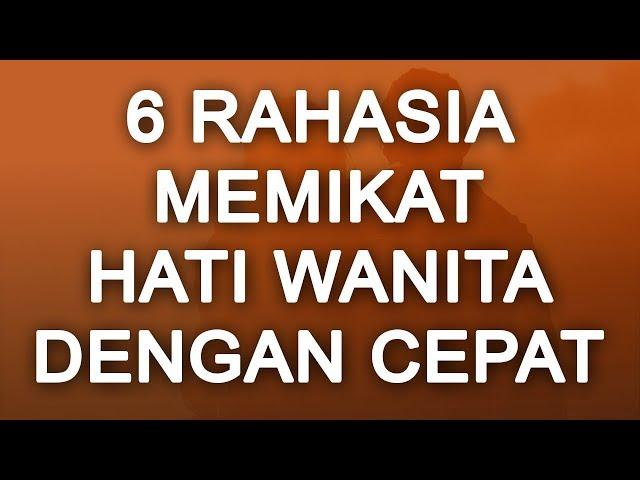 6 CARA MEMIKAT HATI WANITA DENGAN CEPAT