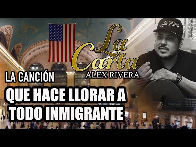 ¡LA CANCIÓN QUE HACE LLORAR A INMIGRANTES! "Alex Rivera" "Pedro Rivera" "La Carta" "El Inmigrante"