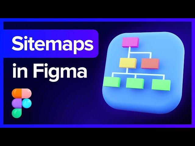 How do I Create a Sitemap in Figma?