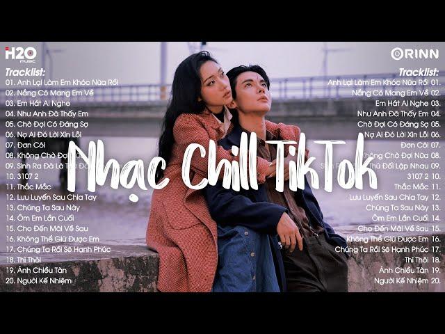 Nhạc Chill TikTok 2024 - Những Bản Nhạc Chill Nhẹ Nhàng Hay Nhất️Nhạc Lofi Chill Buồn Hot TikTok