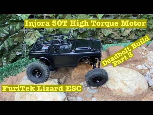 New Deadbolt build Part 3. Injora 50T High Torque Motor/FuriTek Lizard ESC.