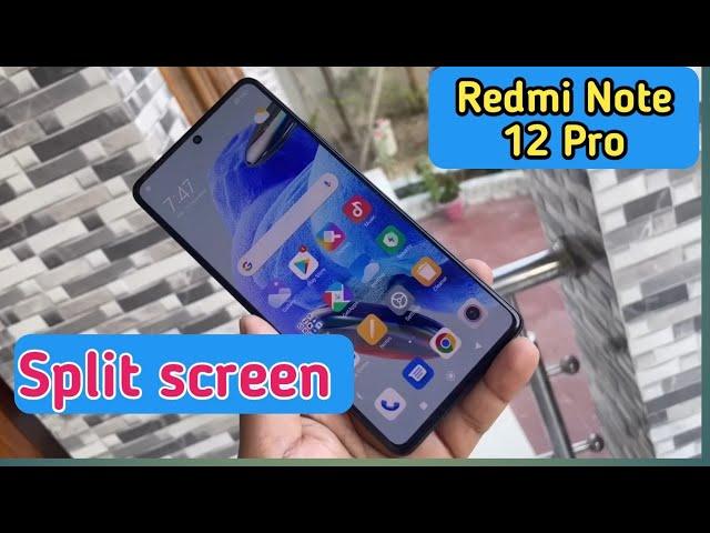 how to On split screen in Redmi Note 12 Pro, split screen in Redmi Note 12 Pro, split screen