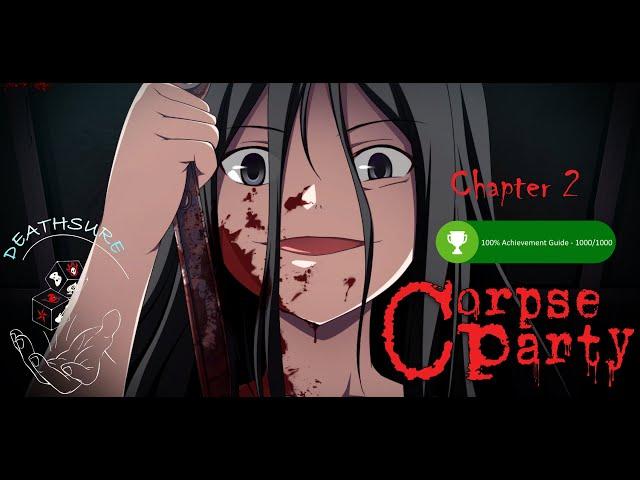 Corpse Party | 100% Achievement Guide | Walkthrough | Chapter 2