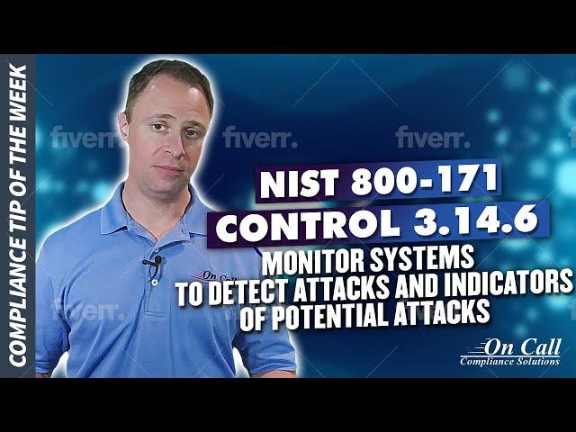 NIST 800-171 Control 3.14.6 - Monitor Systems to Detect Attacks and Indicators of Potential Attacks