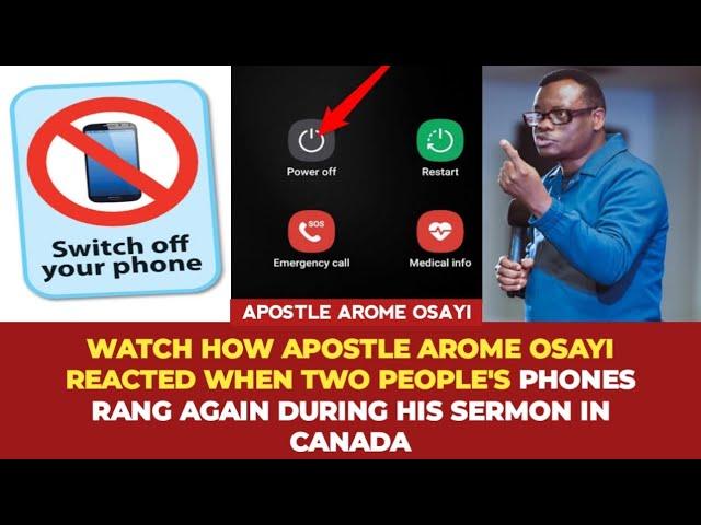 WATCH HOW APST AROME REACTED WHEN TWO PEOPLE'S PHONES RANG AGAIN DURING HIS SERMON IN CANADA