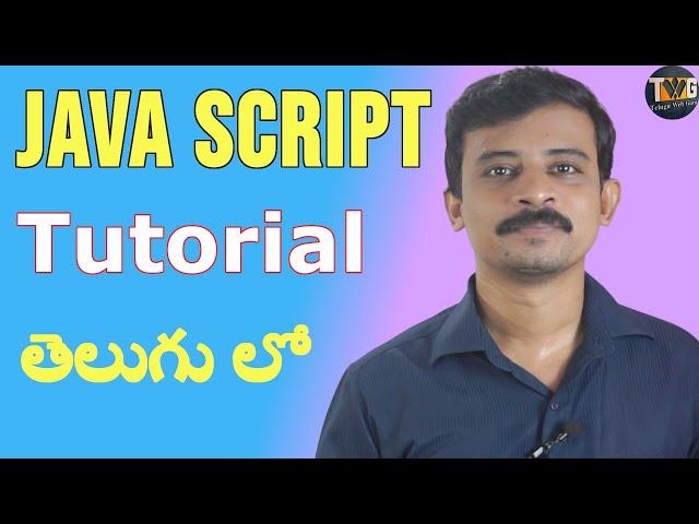 JAVASCRIPT TUTORIAL IN TELUGU  - Part 1 | JAVASCRIPT Introduction | Learn JavaScript Telugu Web Guru